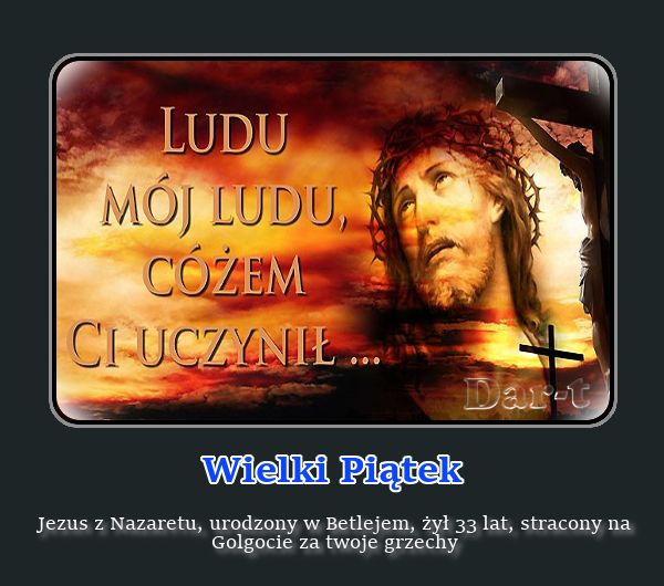 Jezus z Nazaretu Wielki Piątek